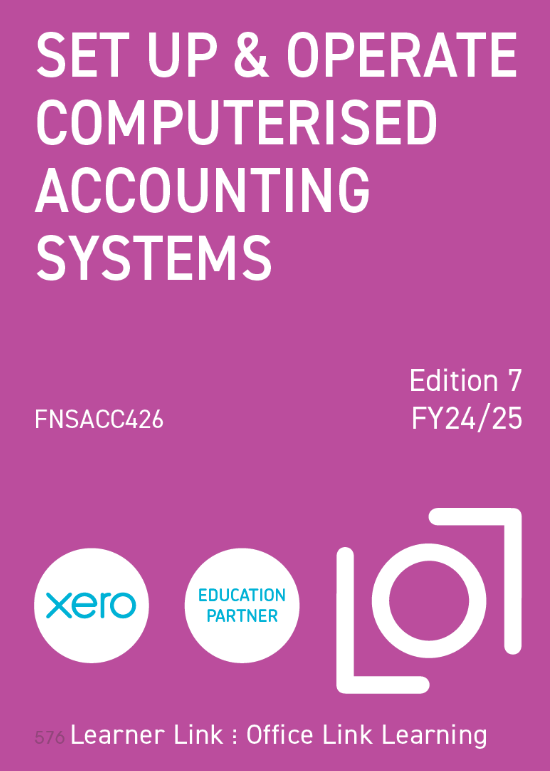 B003: FNSACC426 Xero Set up and Operate Computerised Accounting Systems 7th Edition