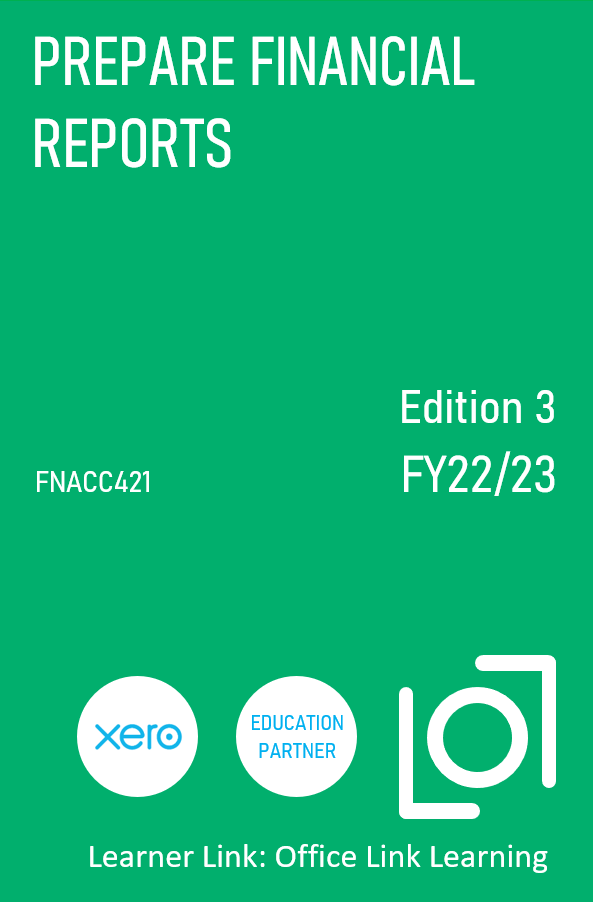 B005: FNSACC421 Xero Prepare Financial Reports 3rd Edition